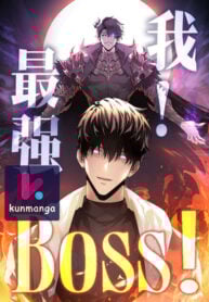 I’m the strongest boss